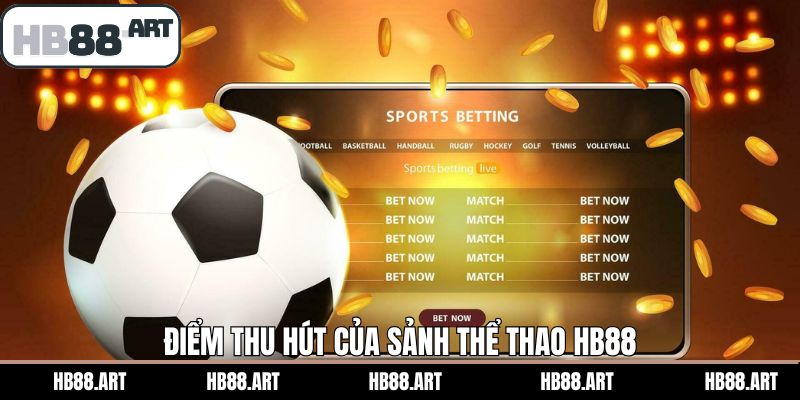 Những ưu điểm ấn tượng chinh phục hội viên tham gia thể thao HB88