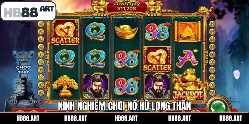 Top các kinh nghiệm thắng lớn nổ hũ Long Thần 