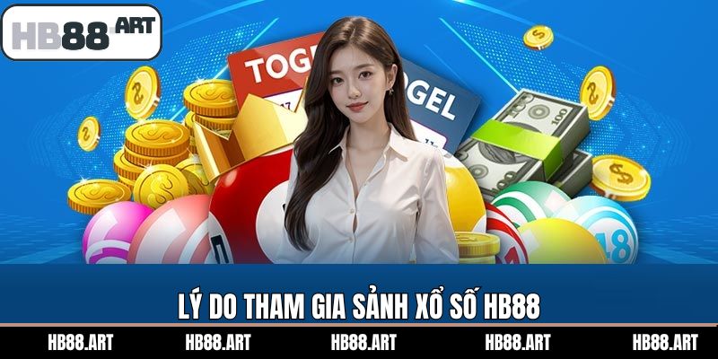 Lý do vì sao thành viên nên lựa chọn cá cược xổ số HB88 