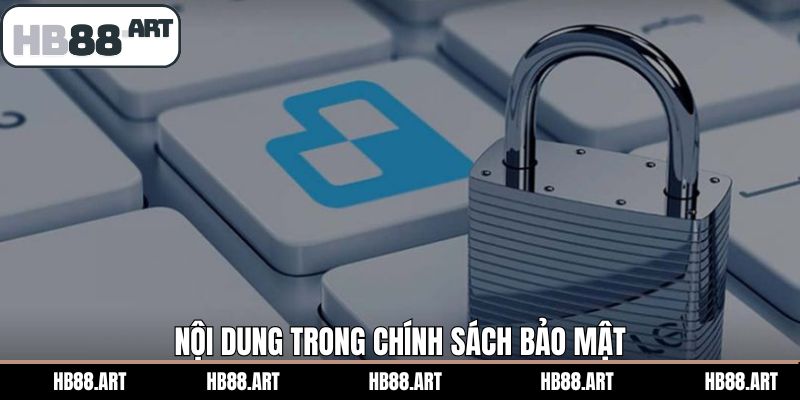 Nội dung hội viên nên biết của chính sách bảo mật HB88