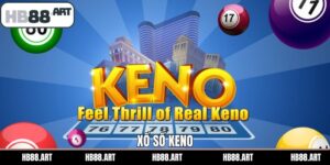 Xổ Số Keno – Trải Nghiệm Giải Trí Đỉnh Cao Tại HB88